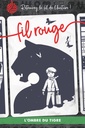 L'ombre du tigre - Fil Rouge
