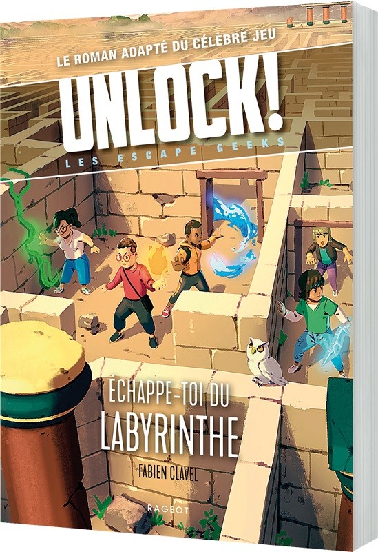 Unlock! Escape Geeks Tome 5 : Échappe-toi du labyrinthe