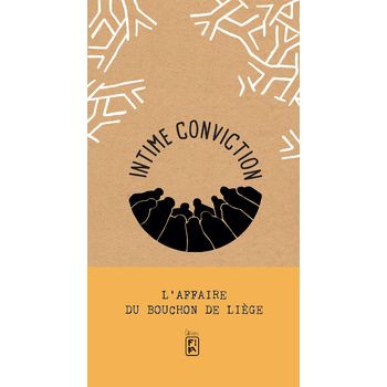 [INTIMECONVICTIONAFFAIRE3] Intime Conviction - n°3 L'affaire du Bouchon de liège