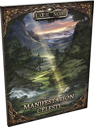 [MANIFESTATIONCELESTE] Manifestation Celeste pour L'Oeil Noir