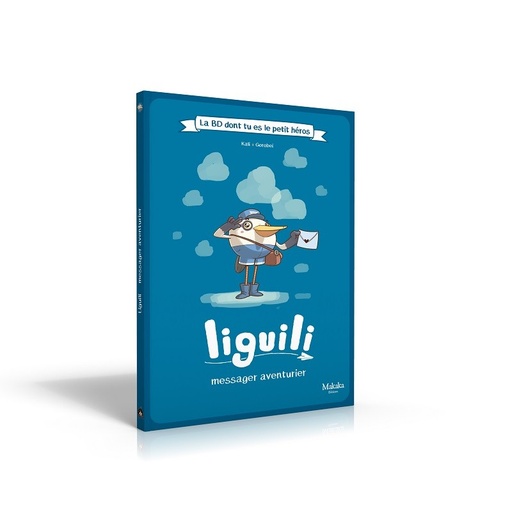 [LIGUILI] Liguili - Message aventurier La BD dont tu es le petit héros